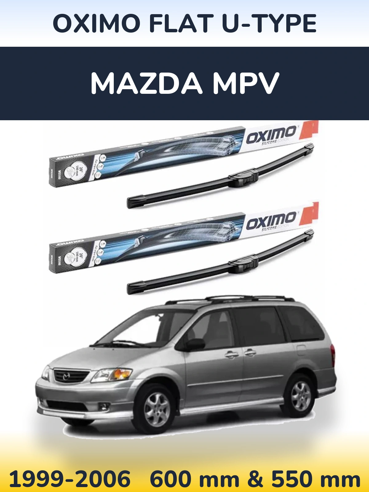 Sada předních stěračů Oximo Flat U-type 600 a 550 mm pro Mazda MPV 1999-2006