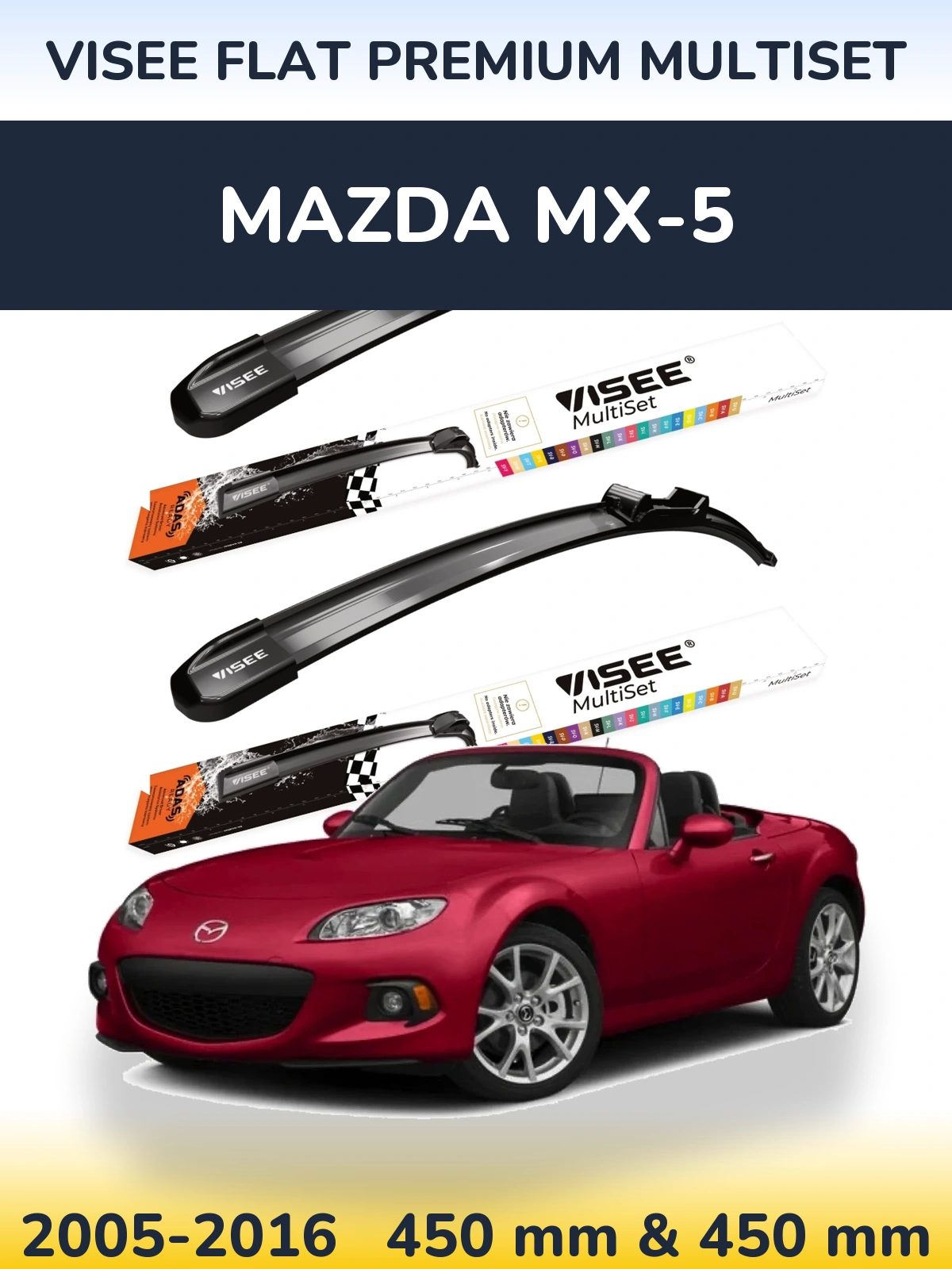 Sada předních stěračů VISEE FLAT PREMIUM MultiSet 450 a 450 mm pro Mazda MX-5 2005-2016
