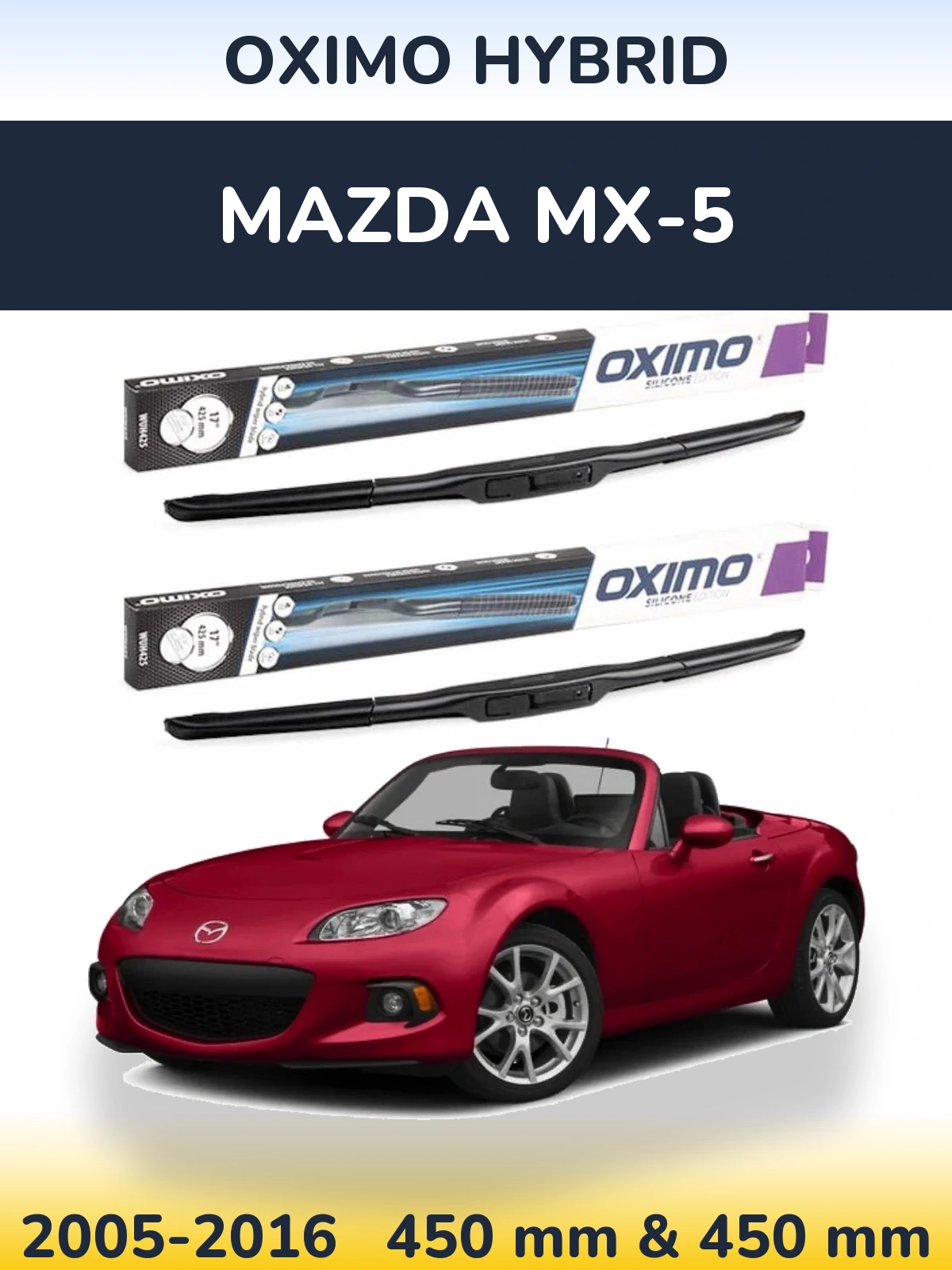 Sada předních stěračů Oximo Hybrid 450 a 450 mm pro Mazda MX-5 2005-2016