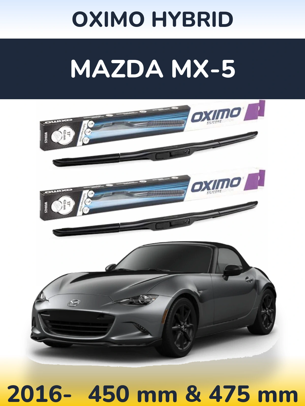 Sada předních stěračů Oximo Hybrid 450 a 475 mm pro Mazda MX-5 2016-2026
