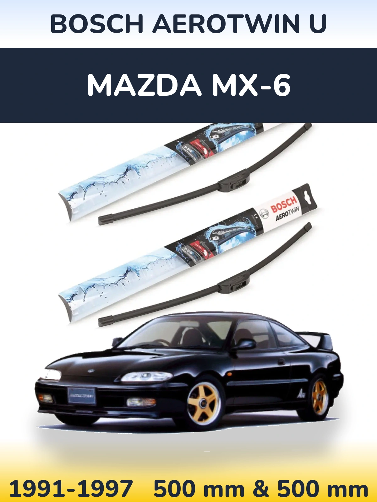 Sada předních stěračů BOSCH AeroTwin U 500 a 500 mm pro Mazda MX-6 1991-1997