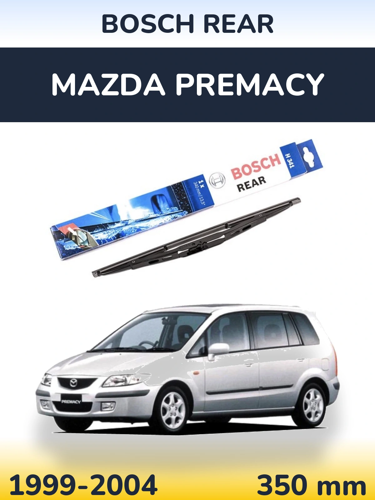 Zadní stěrač BOSCH Rear 340 mm pro Mazda Premacy 1999-2004