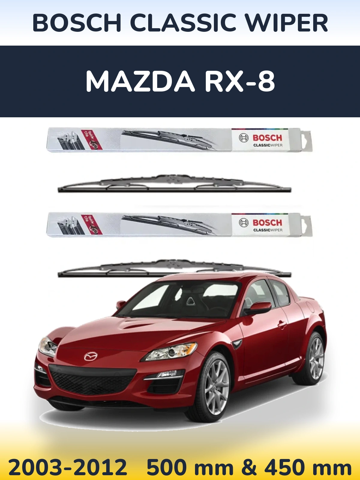 Sada předních stěračů BOSCH Classic Wiper 500 a 450 mm pro Mazda RX-8 2003-2012