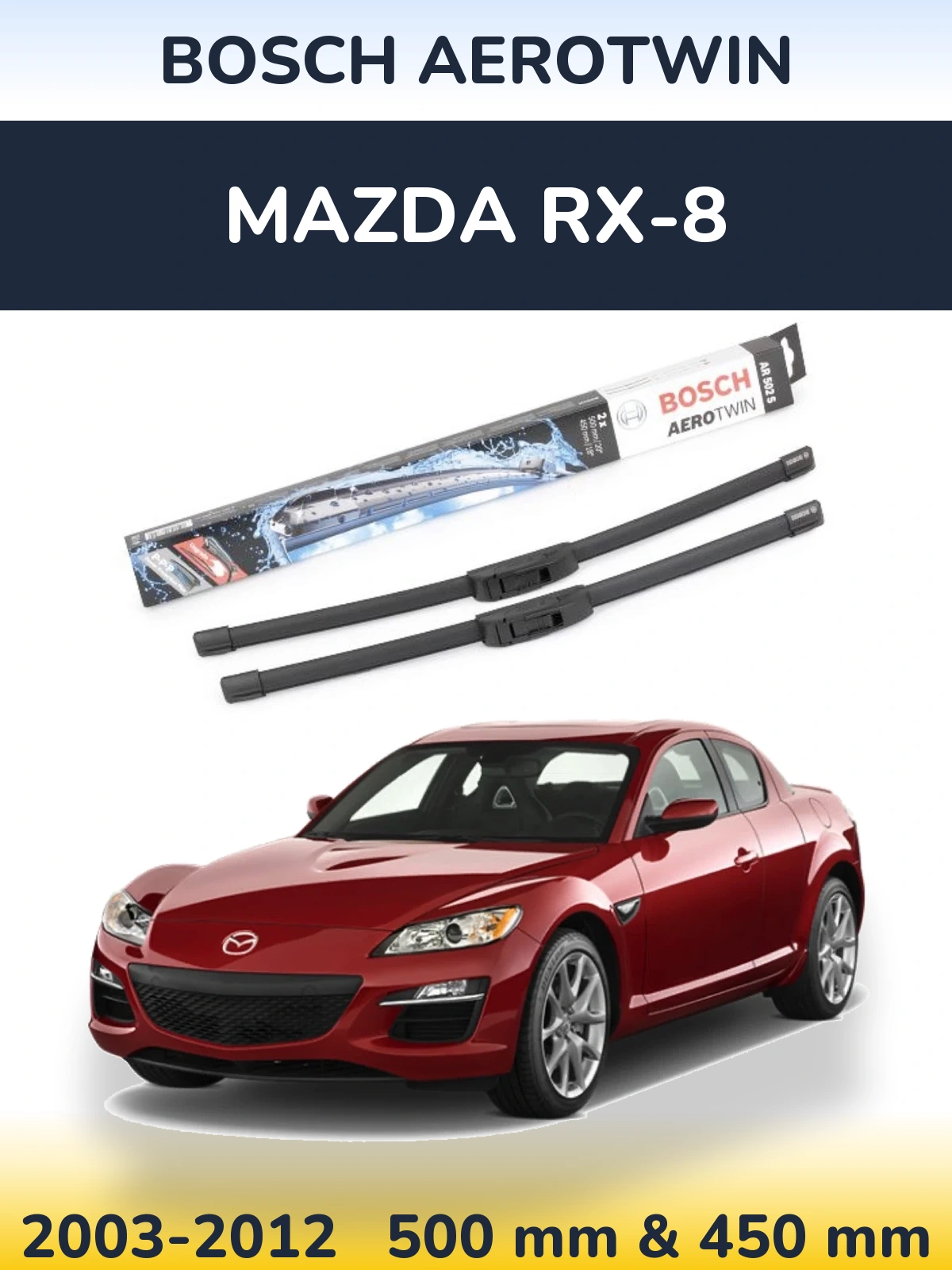 Sada předních stěračů BOSCH AeroTwin 500 a 450 mm pro Mazda RX-8 2003-2012