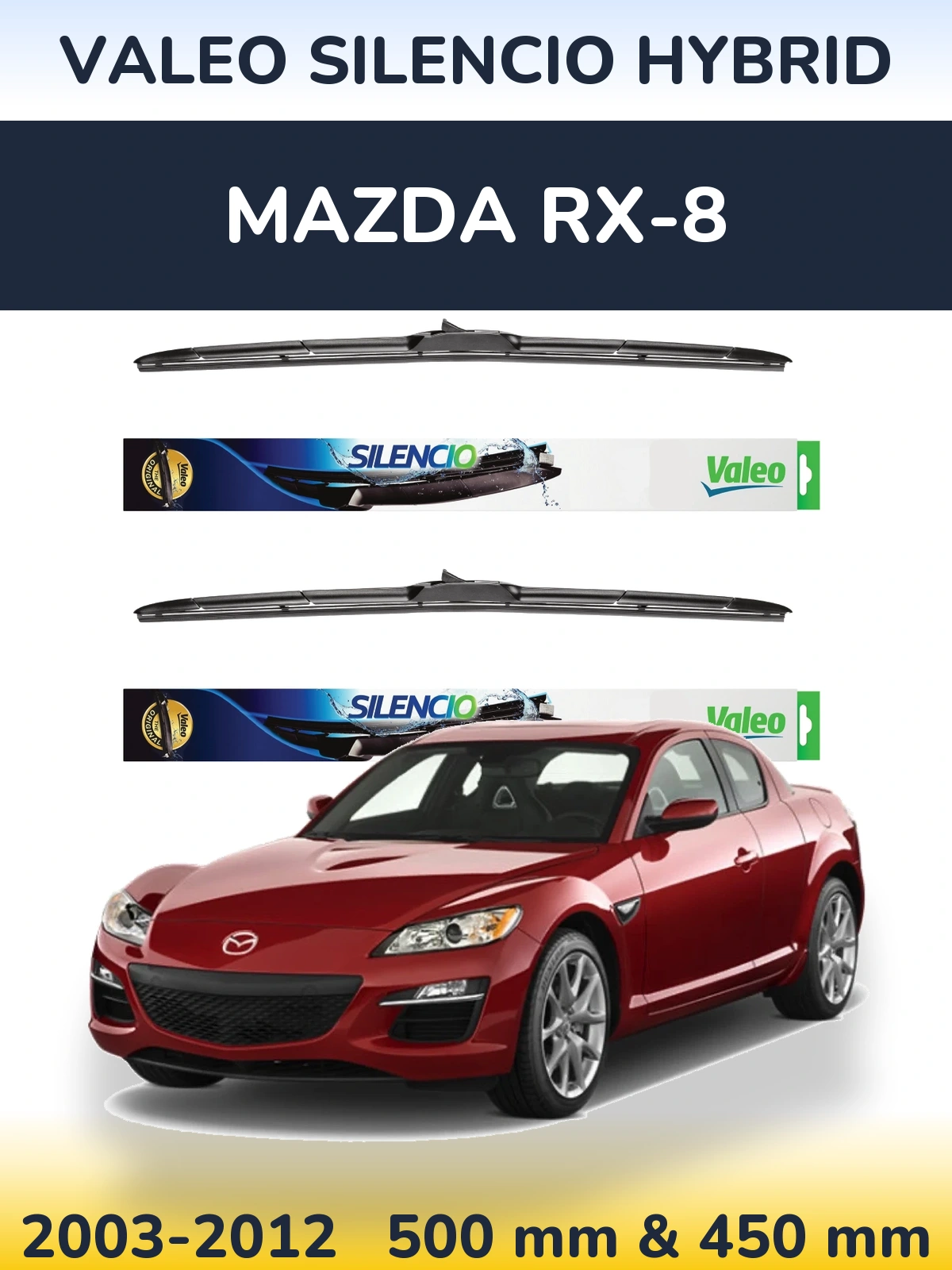 Sada předních stěračů Valeo Silencio Hybrid 500 a 450 mm pro Mazda RX-8 2003-2012