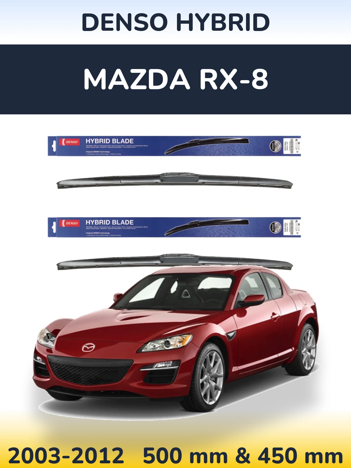 Sada předních stěračů Denso Hybrid 500 a 450 mm pro Mazda RX-8 2003-2012