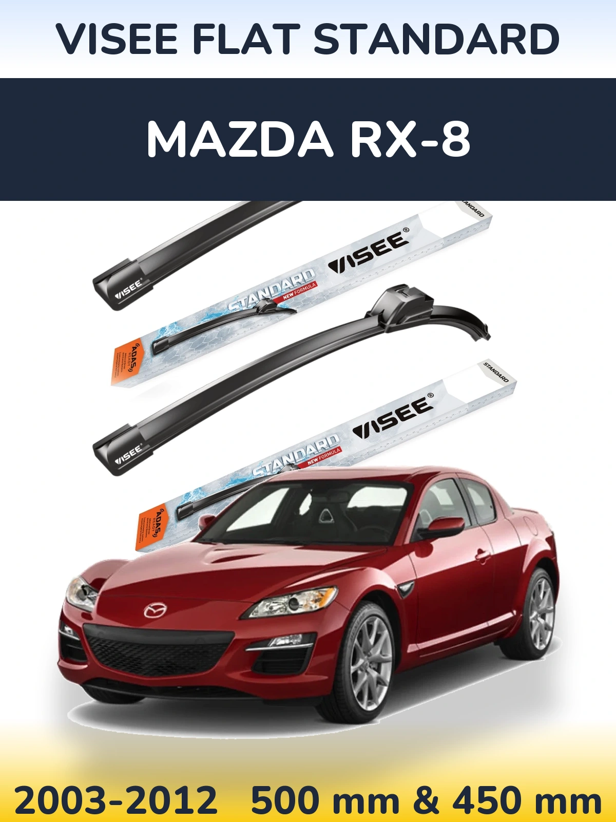 Sada předních stěračů VISEE FLAT STANDARD 500 a 450 mm pro Mazda RX-8 2003-2012