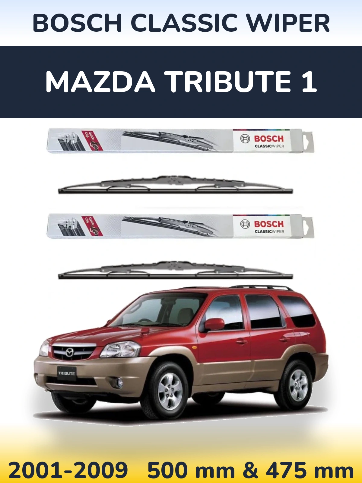 Sada předních stěračů BOSCH Classic Wiper 500 a 475 mm pro Mazda Tribute 1 2001-2009