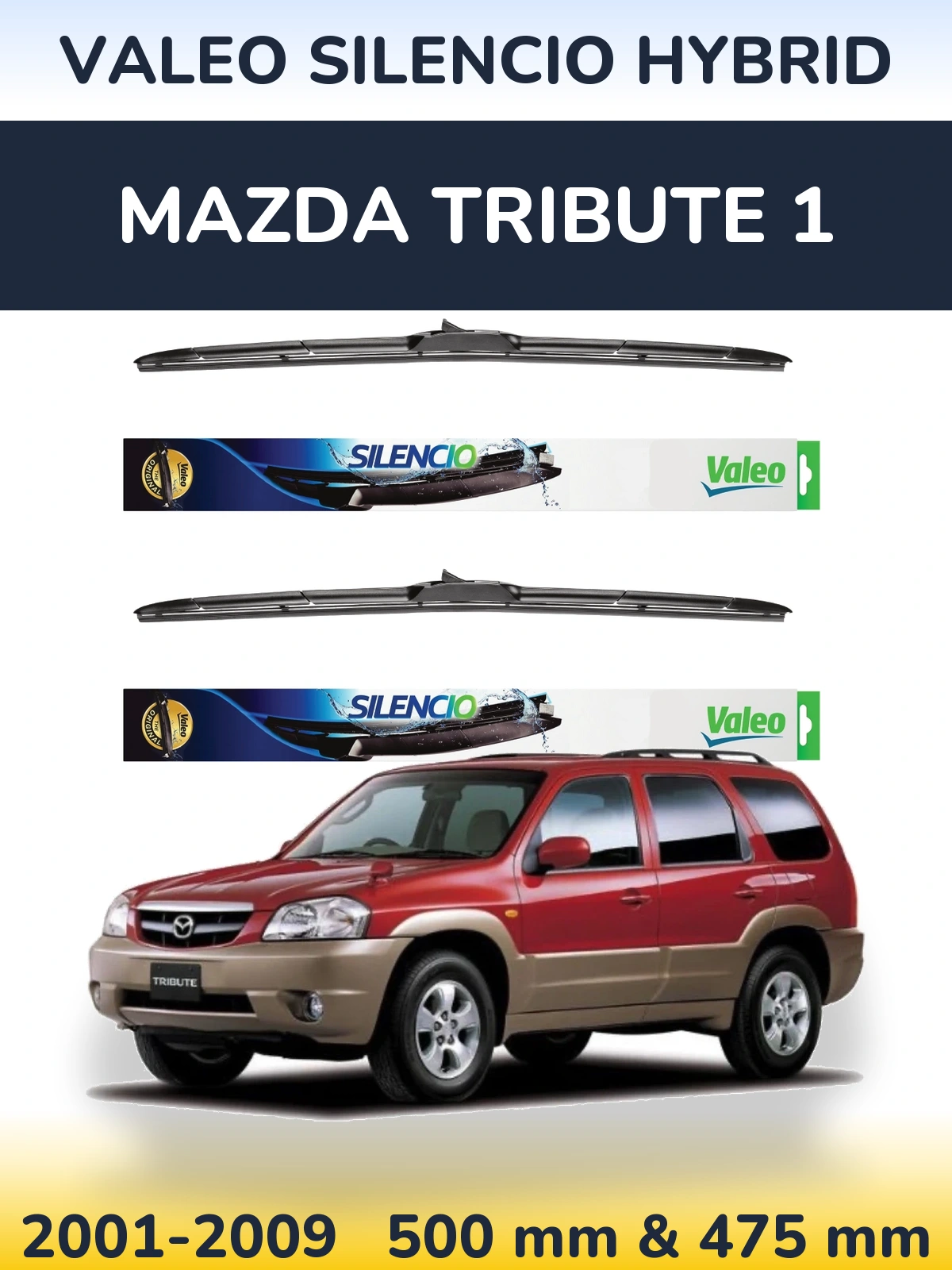 Sada předních stěračů Valeo Silencio Hybrid 500 a 475 mm pro Mazda Tribute 1 2001-2009