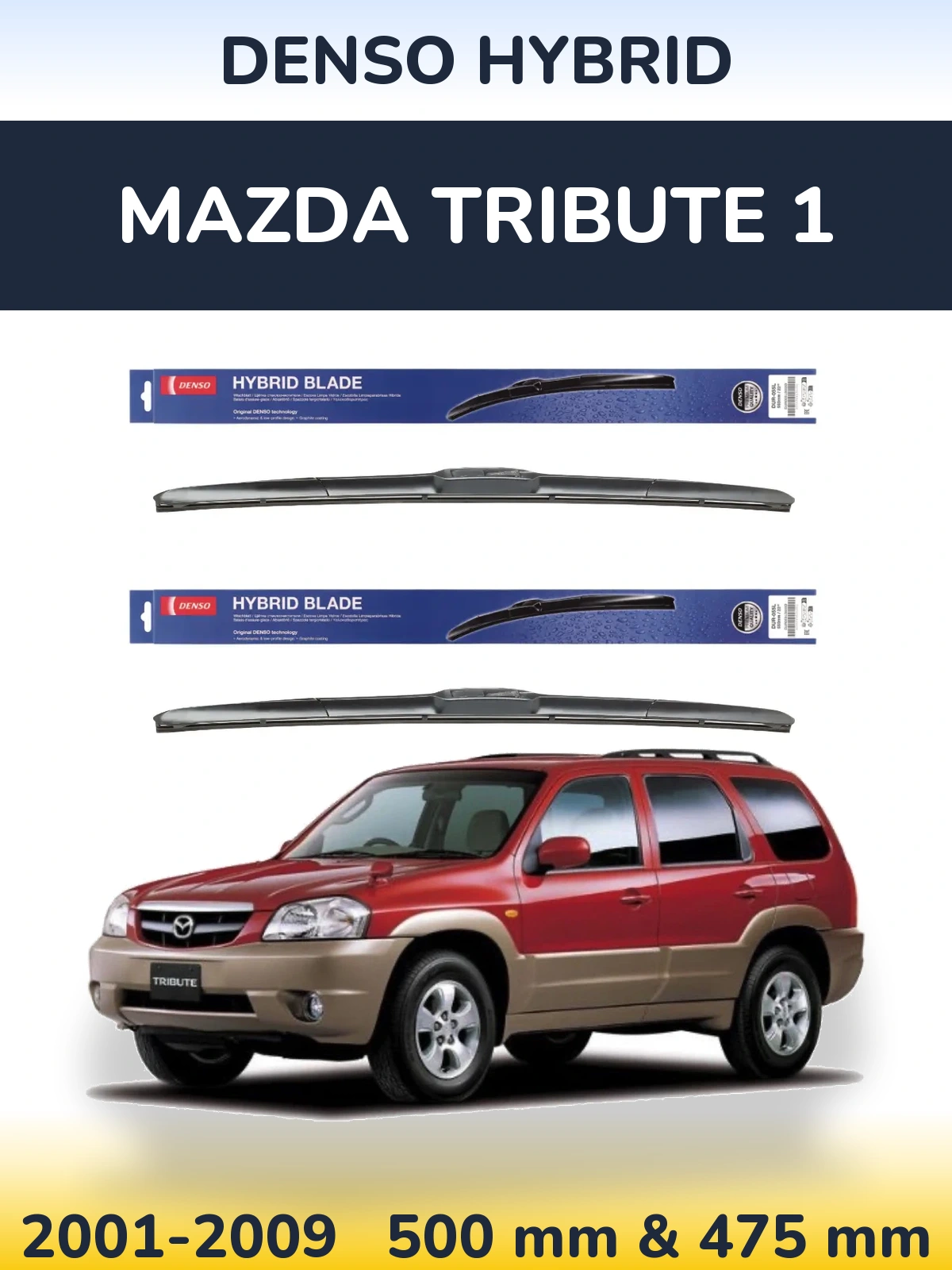 Sada předních stěračů Denso Hybrid 500 a 475 mm pro Mazda Tribute 1 2001-2009