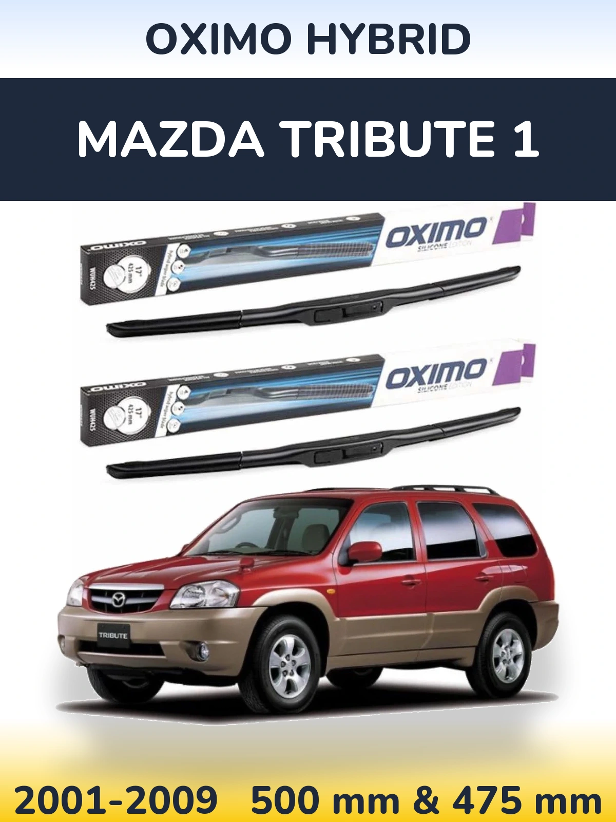Sada předních stěračů Oximo Hybrid 500 a 475 mm pro Mazda Tribute 1 2001-2009