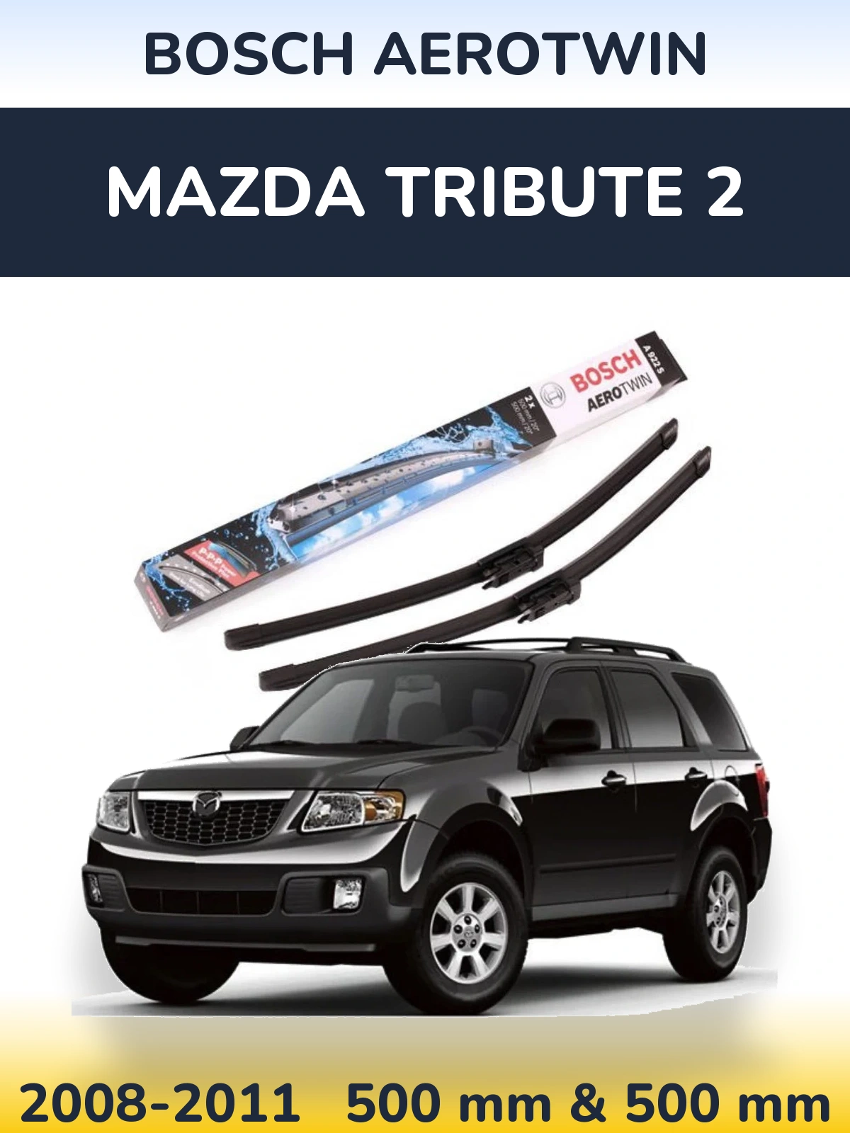 Sada předních stěračů BOSCH AeroTwin 500 a 500 mm pro Mazda Tribute 2 2008-2011