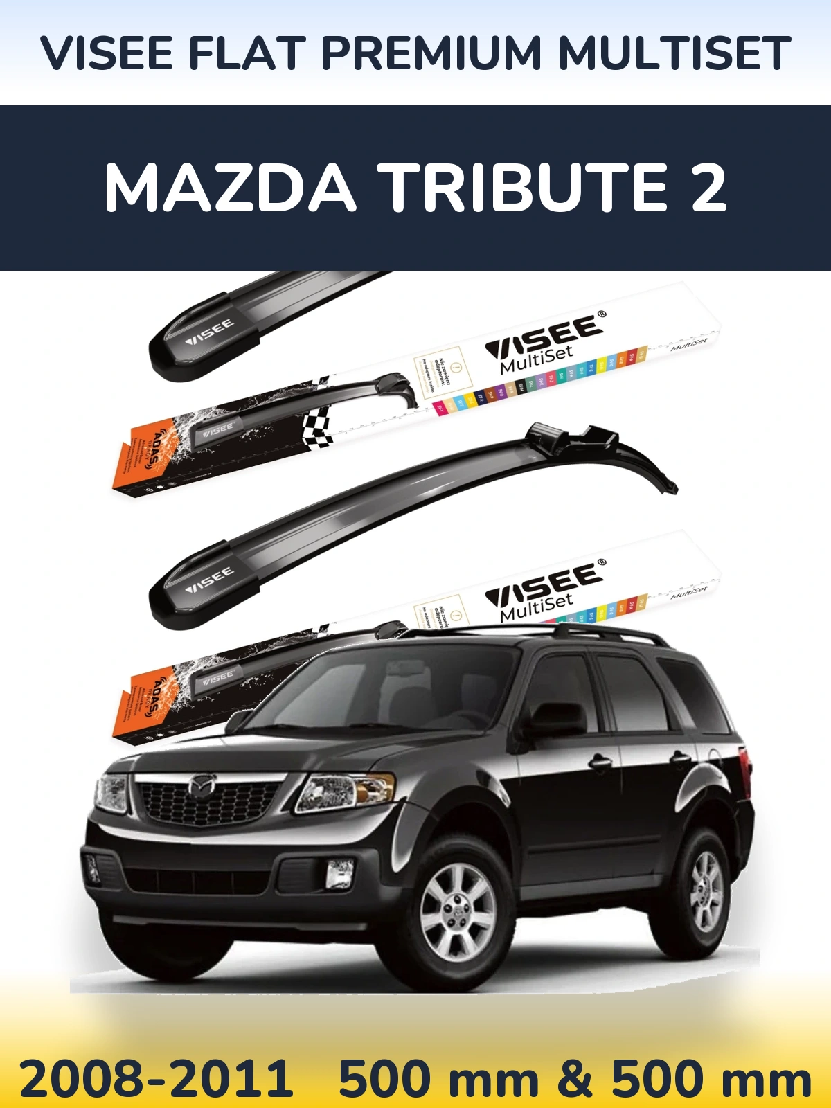 Sada předních stěračů VISEE FLAT PREMIUM MultiSet 500 a 500 mm pro Mazda Tribute 2 2008-2011