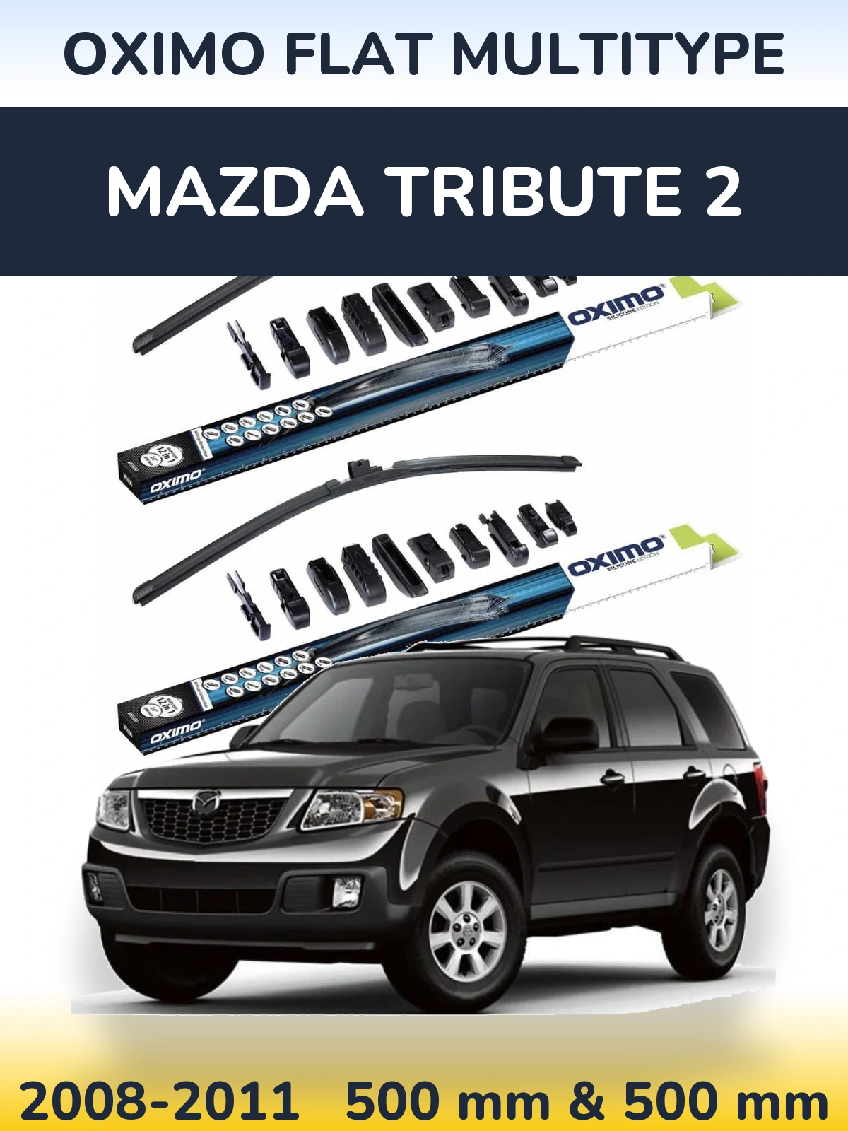 Sada předních stěračů Oximo Flat MultiType 500 a 500 mm pro Mazda Tribute 2 2008-2011