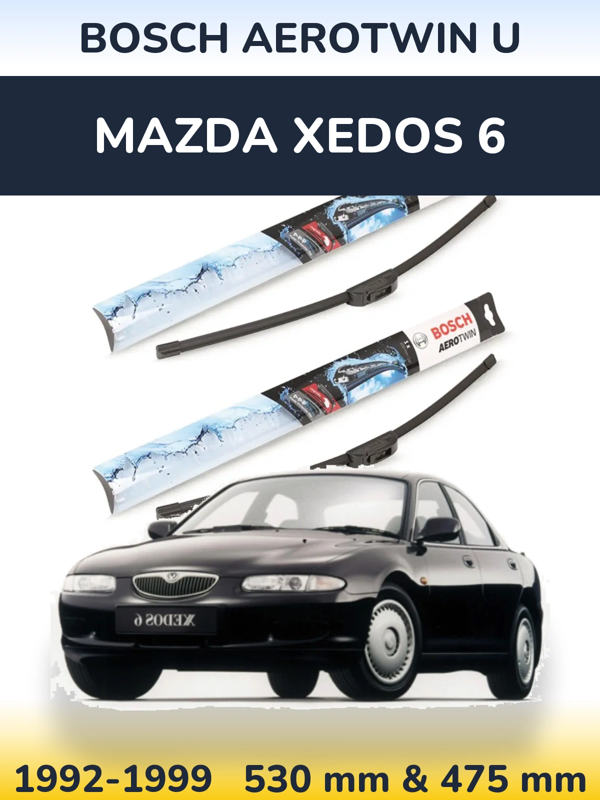 Sada předních stěračů BOSCH AeroTwin U 530 a 475 mm pro Mazda Xedos 6 1992-1999