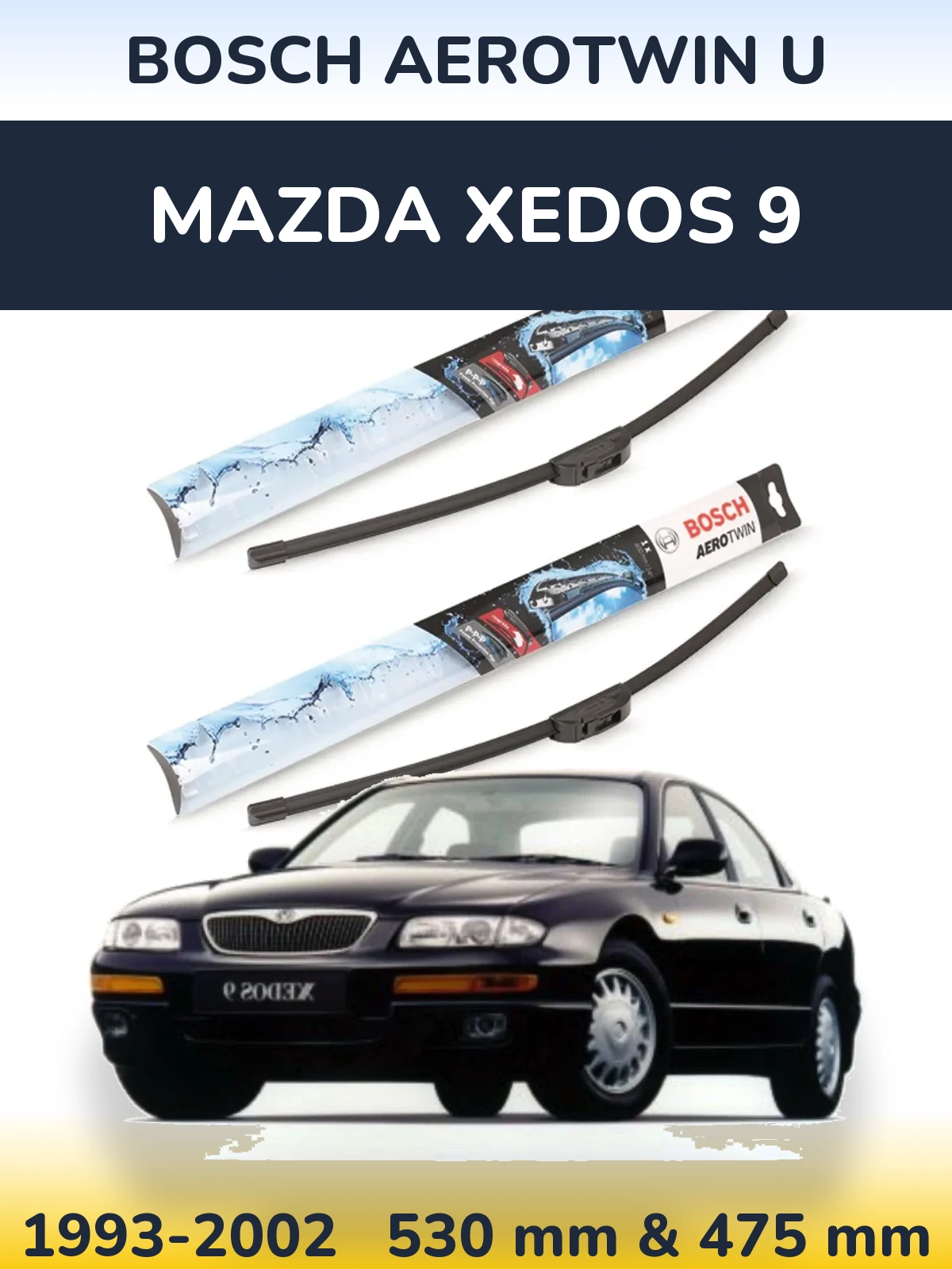 Sada předních stěračů BOSCH AeroTwin U 530 a 475 mm pro Mazda Xedos 9 1993-2002