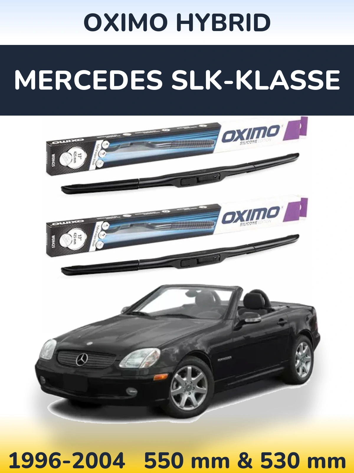 Комплект передніх щіток Oximo Hybrid 550 & 530 мм для Mercedes SLK-Klasse 1996-2004