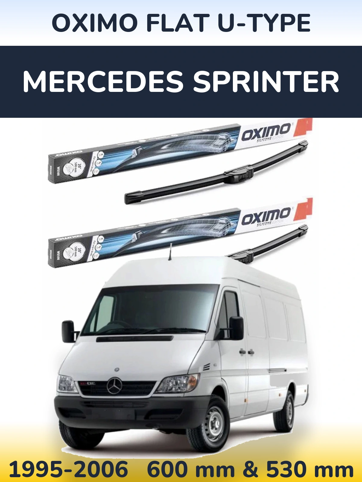 Sada předních stěračů Oximo Flat U-type 600 a 530 mm pro Mercedes Sprinter 1995-2006