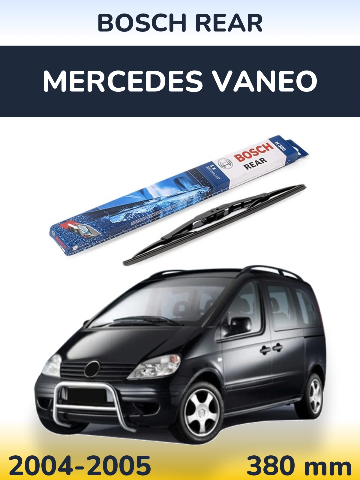 Zadní stěrač BOSCH Rear 380 mm pro Mercedes Vaneo 2004-2005