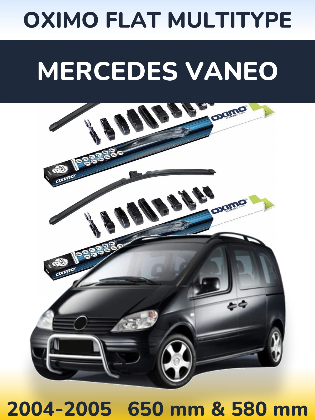 Sada předních stěračů Oximo Flat MultiType 650 a 580 mm pro Mercedes Vaneo 2004-2005