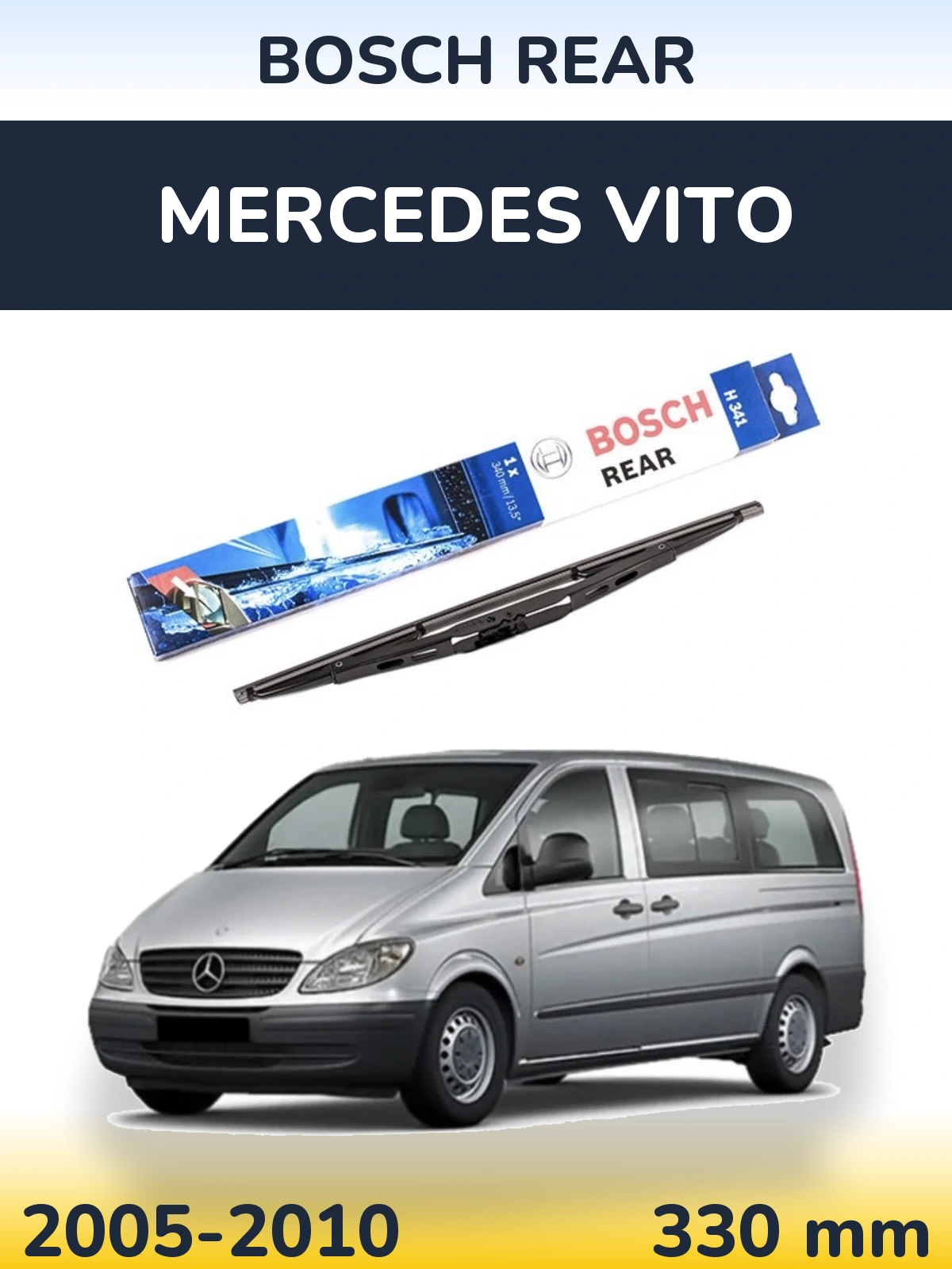 Задня щітка BOSCH Rear 340 мм для Mercedes Vito 2005-2010