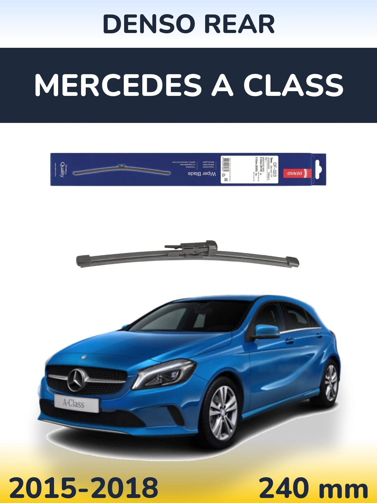 Zadní stěrač Denso Rear 240 mm pro Mercedes A Class 2015-2018