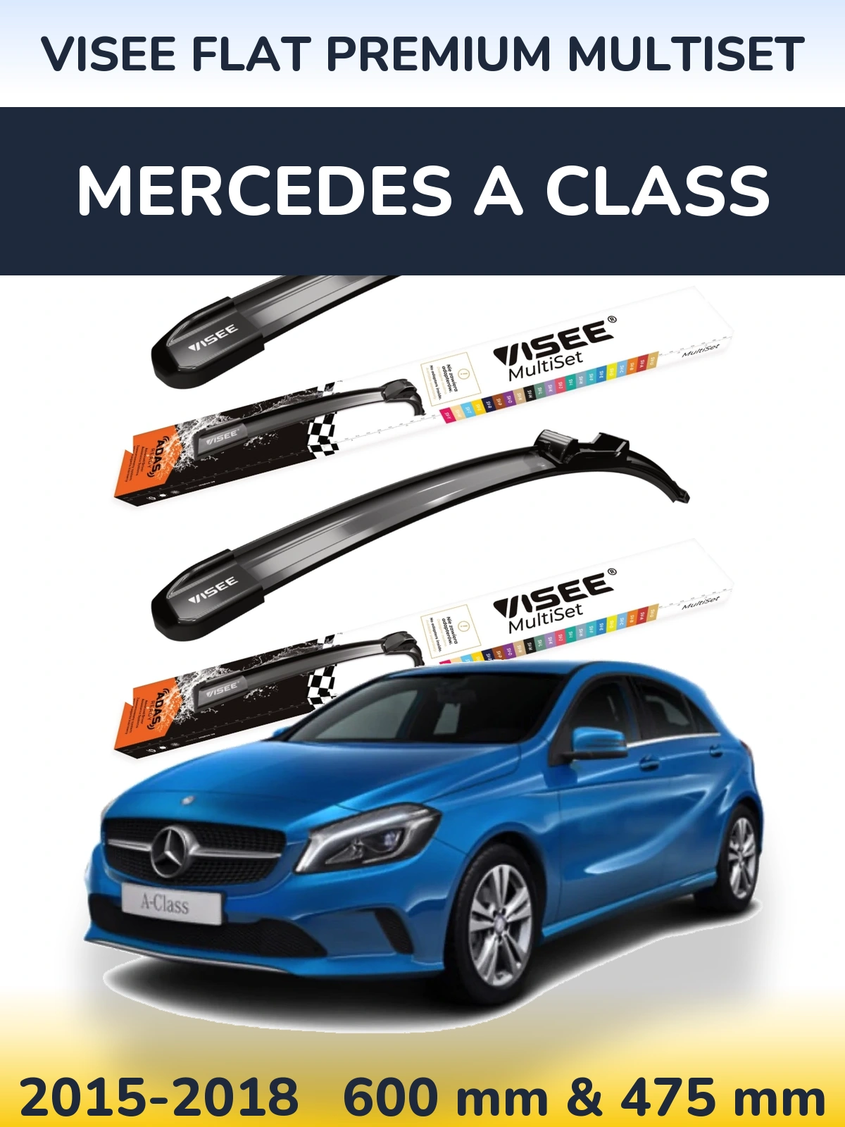 Sada předních stěračů VISEE FLAT PREMIUM MultiSet 600 a 475 mm pro Mercedes A Class 2015-2018