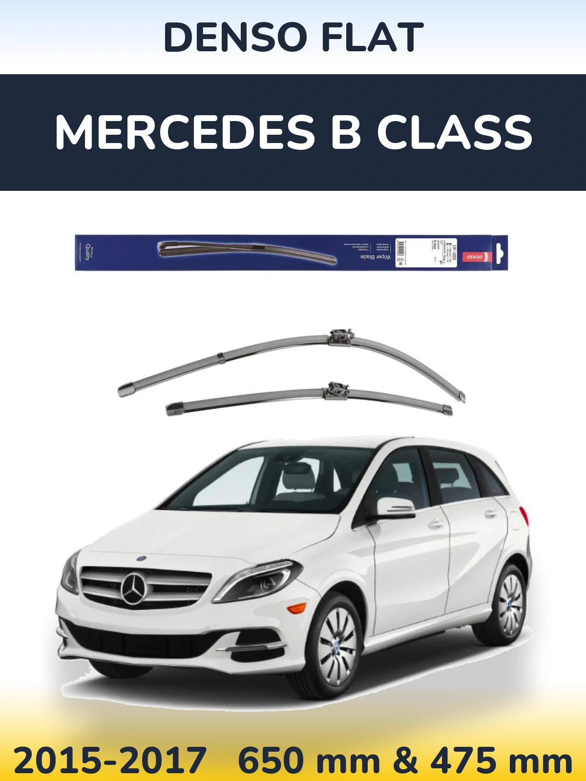 Комплект передніх щіток Denso Flat 650 & 475 мм для Mercedes B Class 2015-2017