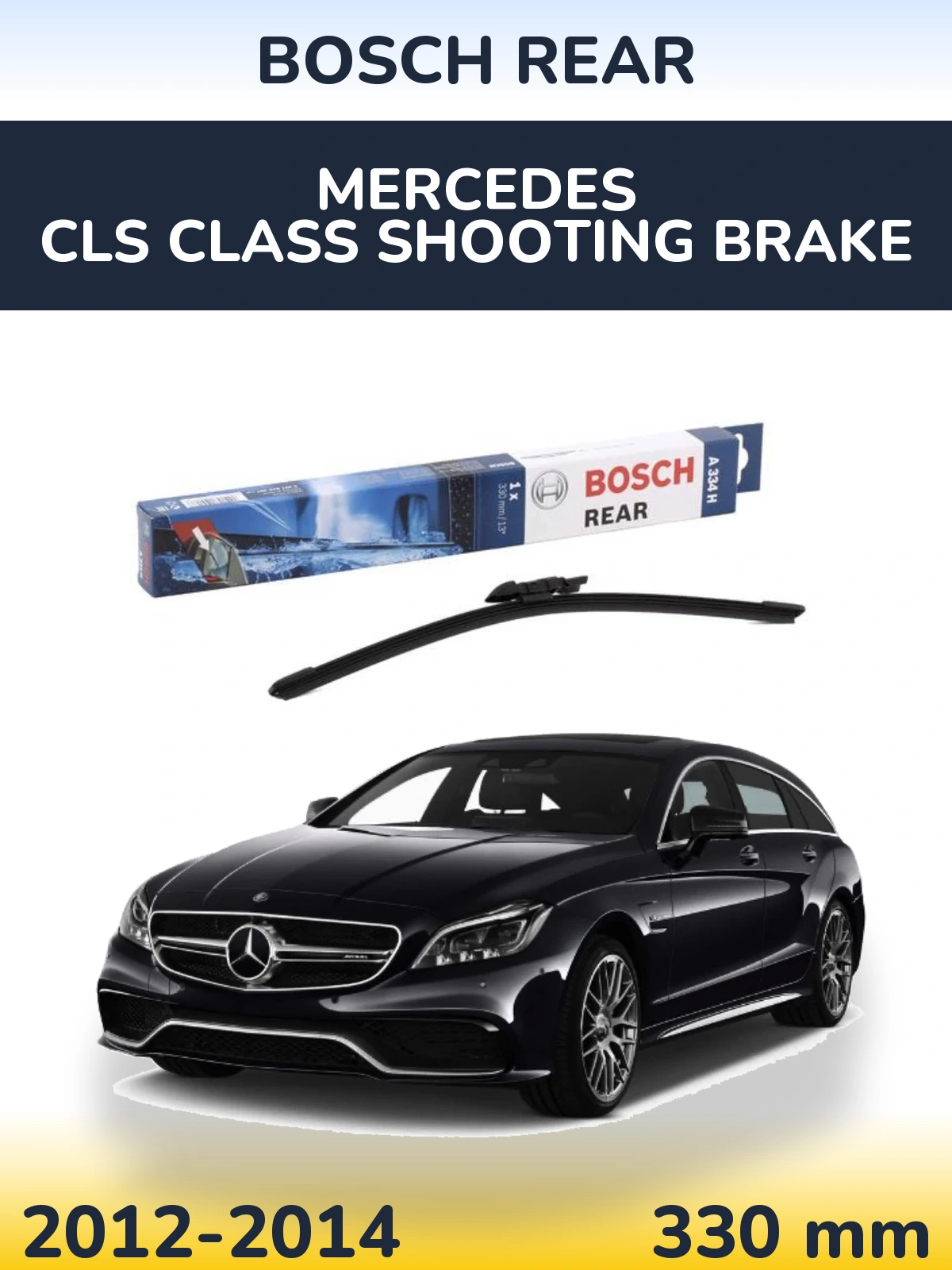 Задня щітка BOSCH Rear 330 мм для Mercedes CLS Class Shooting Brake 2012-2014