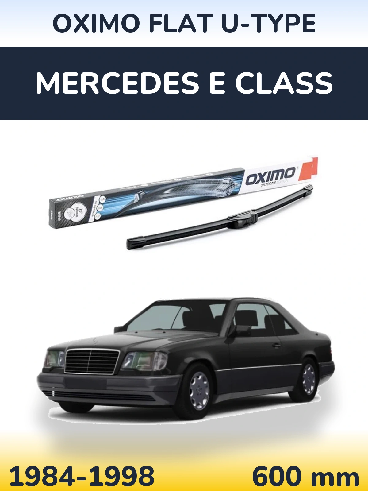 Přední stěrač Oximo Flat U-type 600 mm pro Mercedes E Class 1984-1998