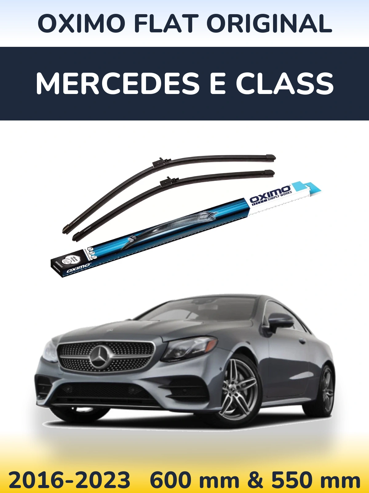 Sada předních stěračů Oximo Flat Original 600 a 550 mm pro Mercedes E Class 2016-2023
