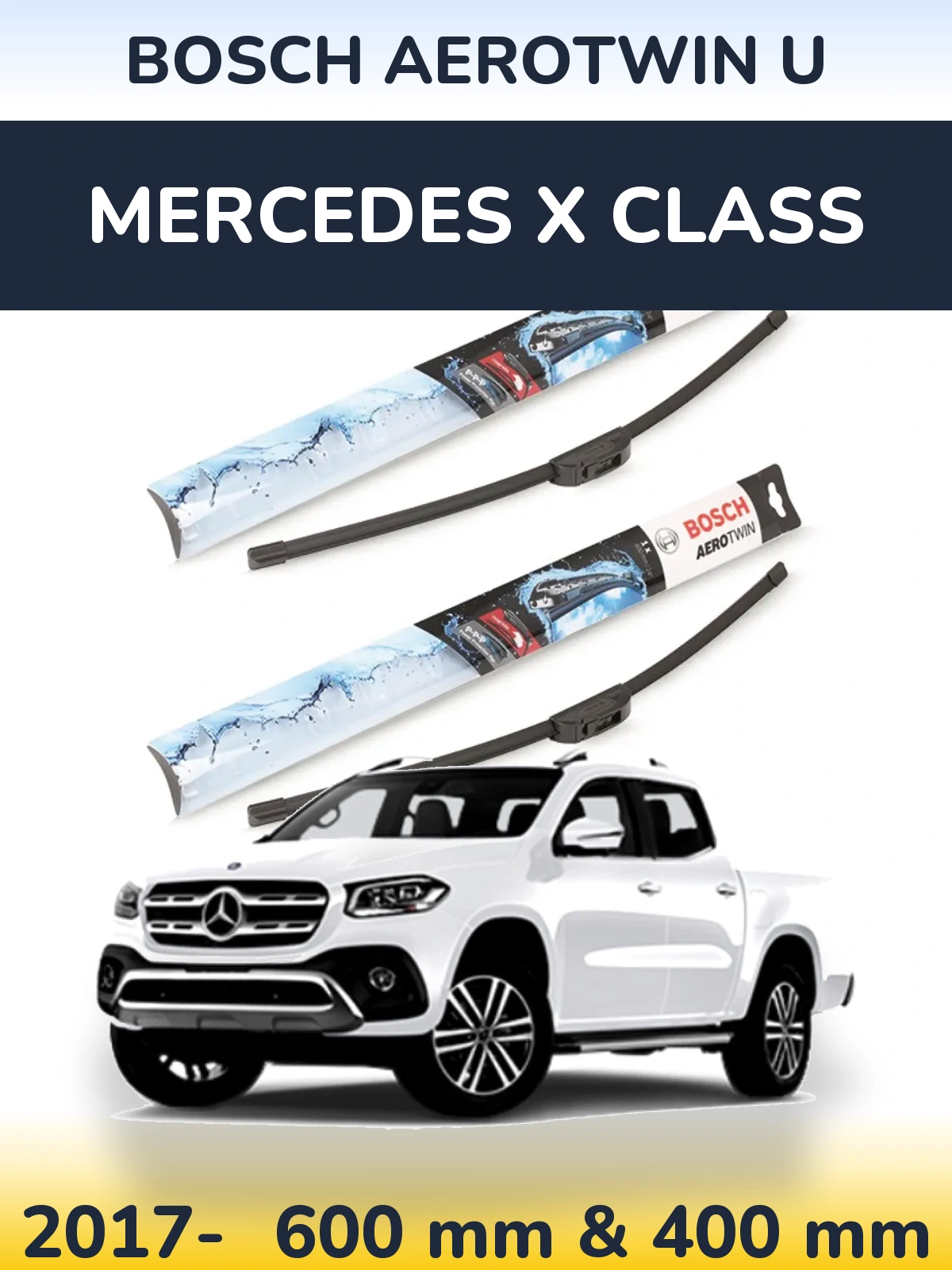 Sada předních stěračů BOSCH AeroTwin U 600 a 400 mm pro Mercedes X Class 2017-2026