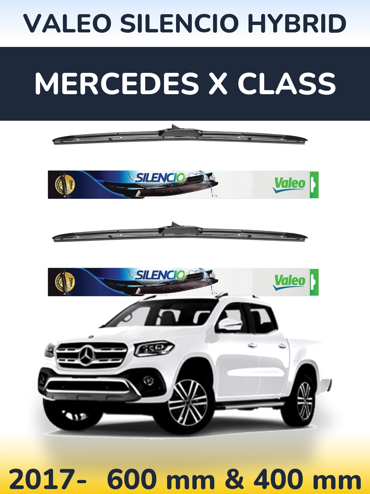 Sada předních stěračů Valeo Silencio Hybrid 600 a 400 mm pro Mercedes X Class 2017-2026