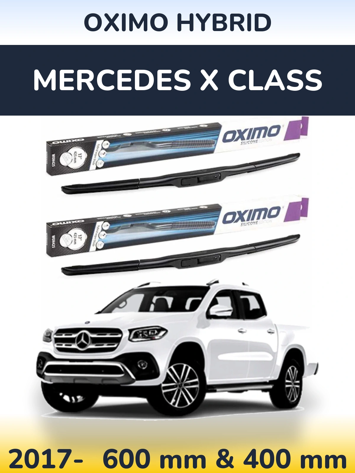 Комплект передніх щіток Oximo Hybrid 600 & 400 мм для Mercedes X Class 2017-2026