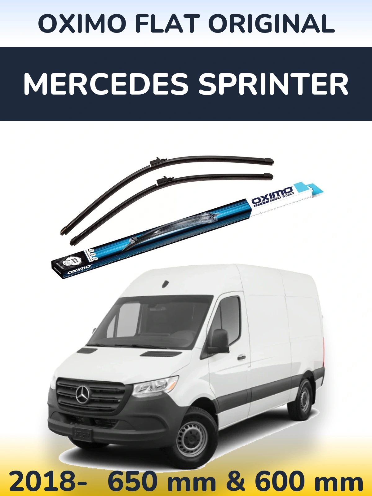 Комплект передніх щіток Oximo Flat Original 650 & 600 мм для Mercedes Sprinter 2018-2026