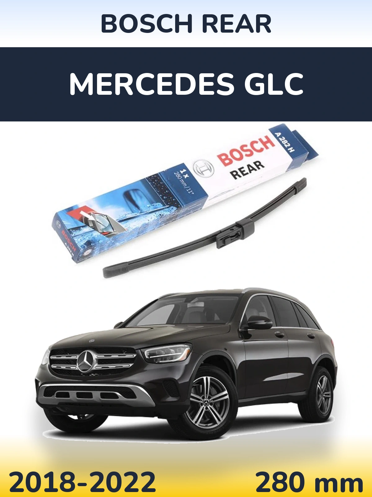 Задня щітка BOSCH Rear 280 мм для Mercedes GLC 2018-2022