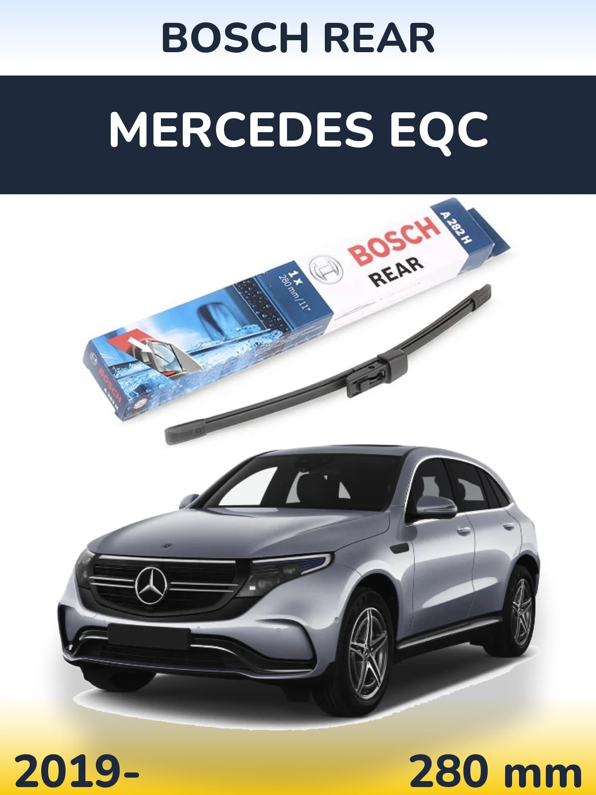 Zadní stěrač BOSCH Rear 280 mm pro Mercedes EQC 2019-2026