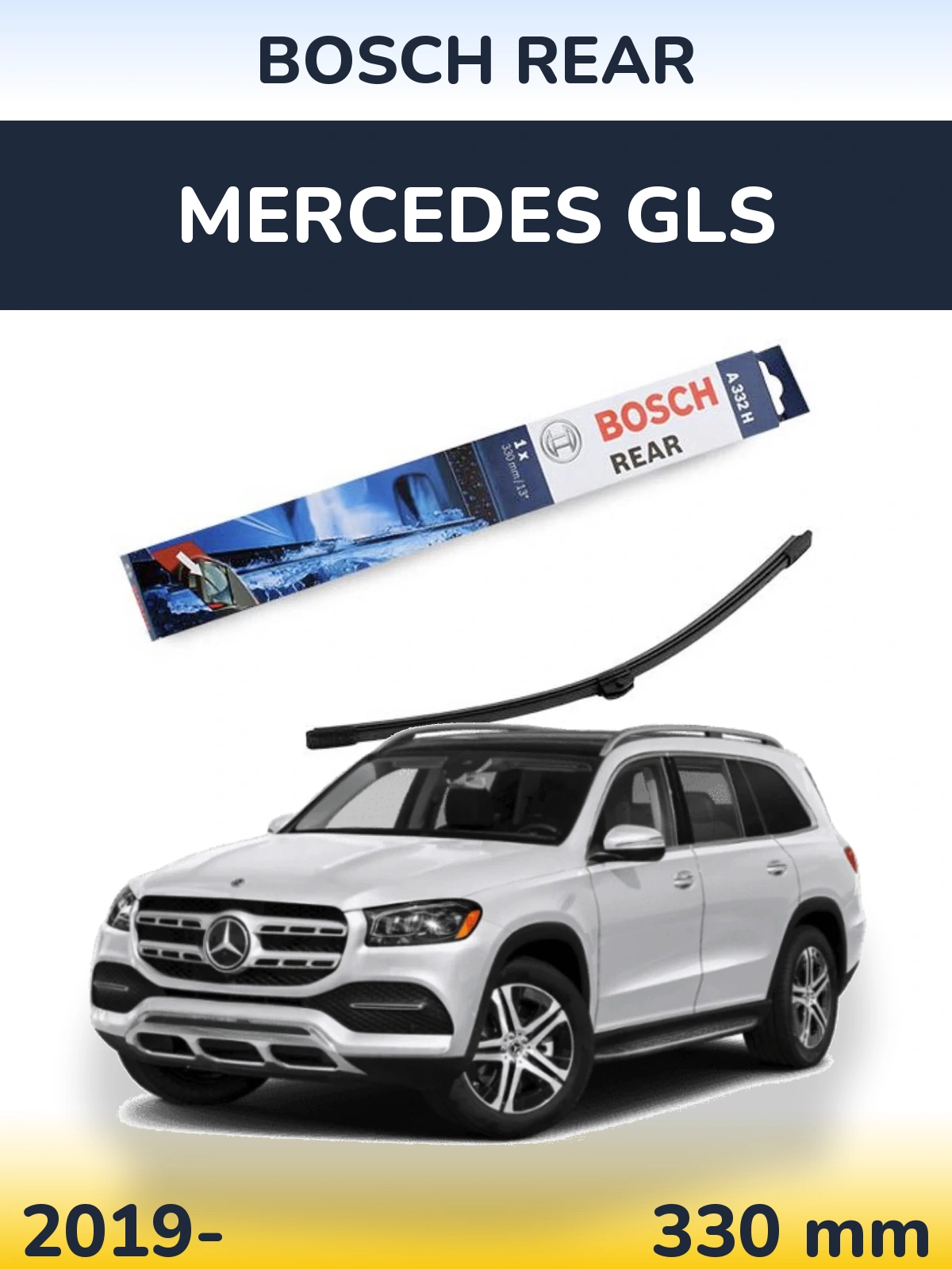 Zadní stěrač BOSCH Rear 330 mm pro Mercedes GLS 2019-2026