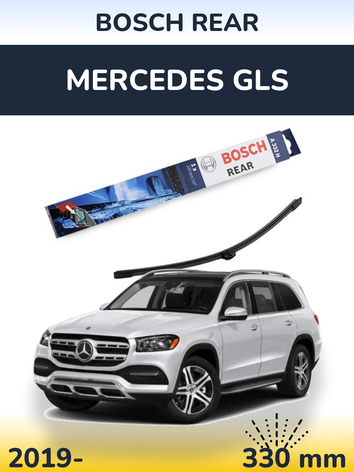 Zadní stěrač BOSCH Rear 330 mm pro Mercedes GLS 2019-2026