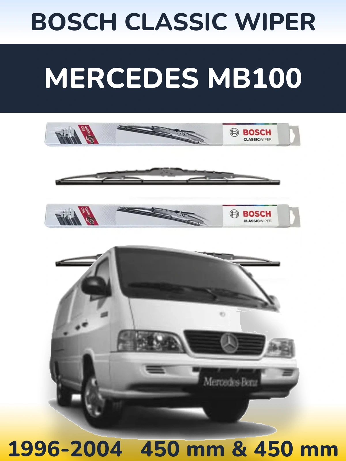 Комплект передніх щіток BOSCH Classic Wiper 450 & 450 мм для Mercedes MB100 1996-2004