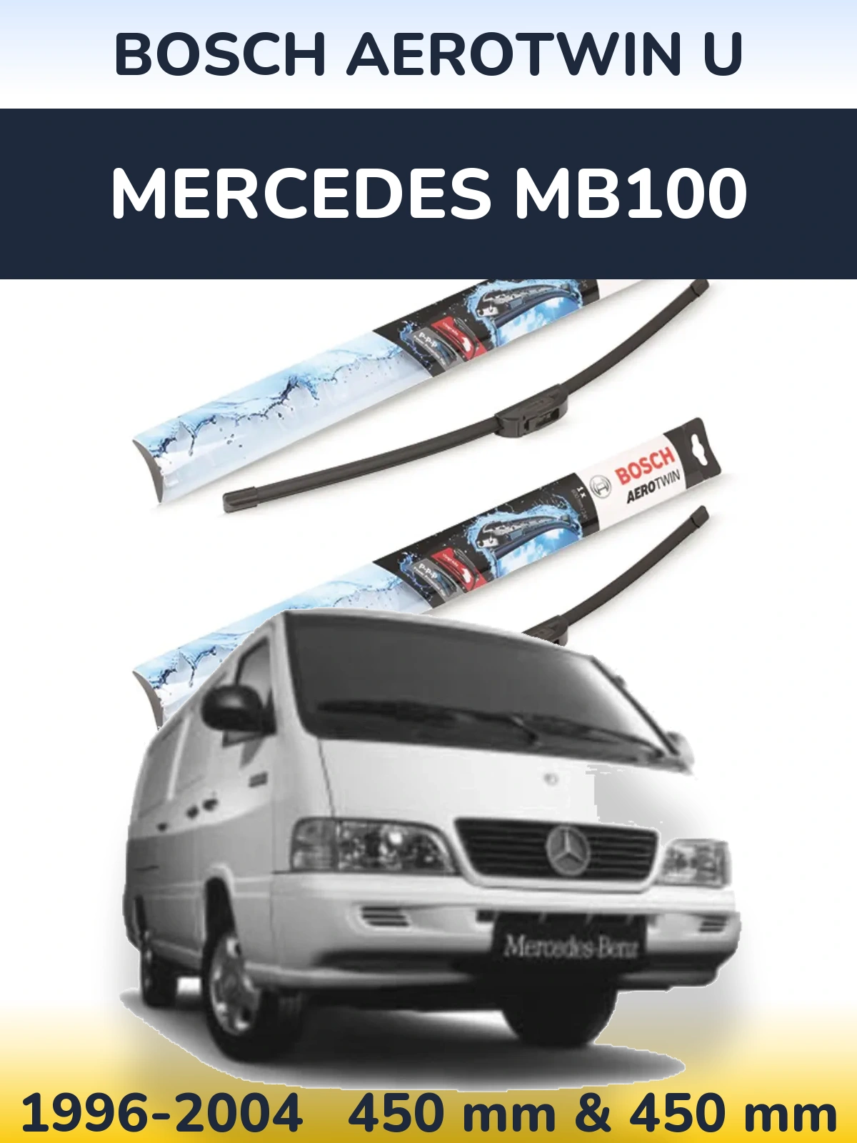Комплект передніх щіток BOSCH AeroTwin U 450 & 450 мм для Mercedes MB100 1996-2004