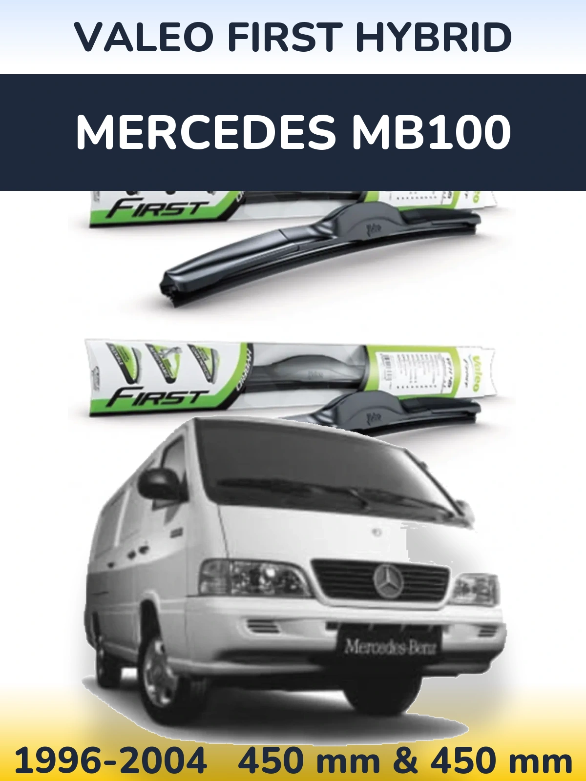 Sada předních stěračů Valeo First Hybrid 450 a 450 mm pro Mercedes MB100 1996-2004