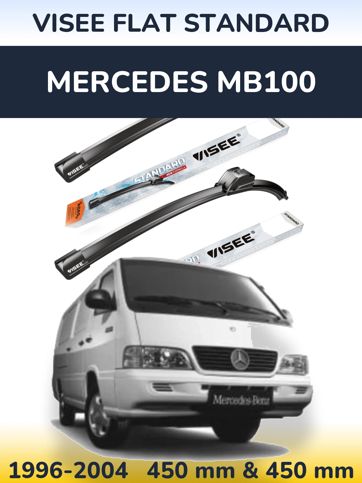 Комплект передніх щіток VISEE FLAT STANDARD 450 & 450 мм для Mercedes MB100 1996-2004