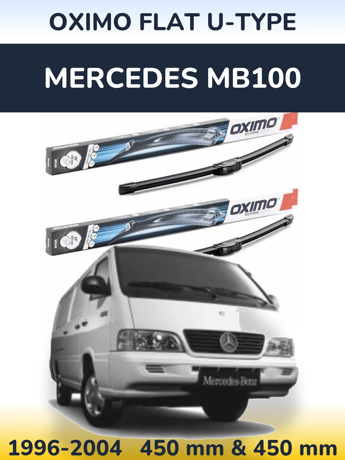 Sada předních stěračů Oximo Flat U-type 450 a 450 mm pro Mercedes MB100 1996-2004