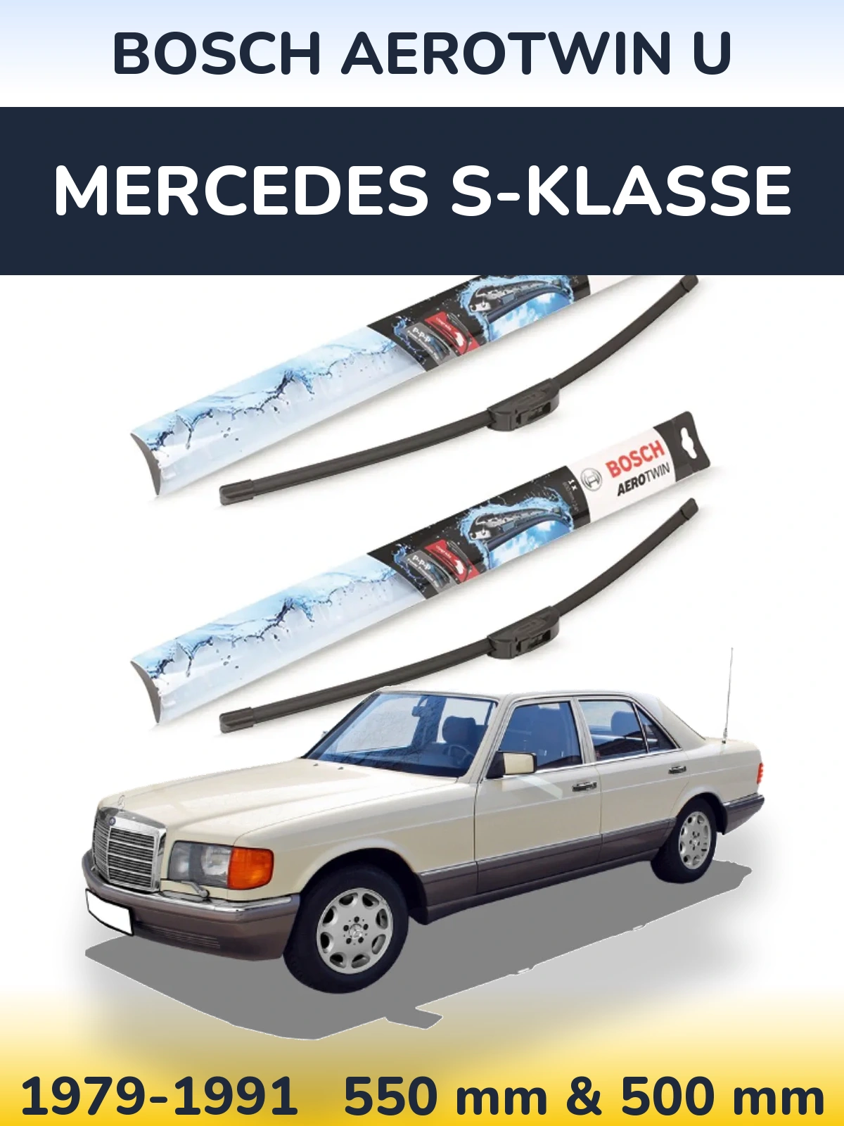 Sada předních stěračů BOSCH AeroTwin U 550 a 500 mm pro Mercedes S-Klasse 1979-1991