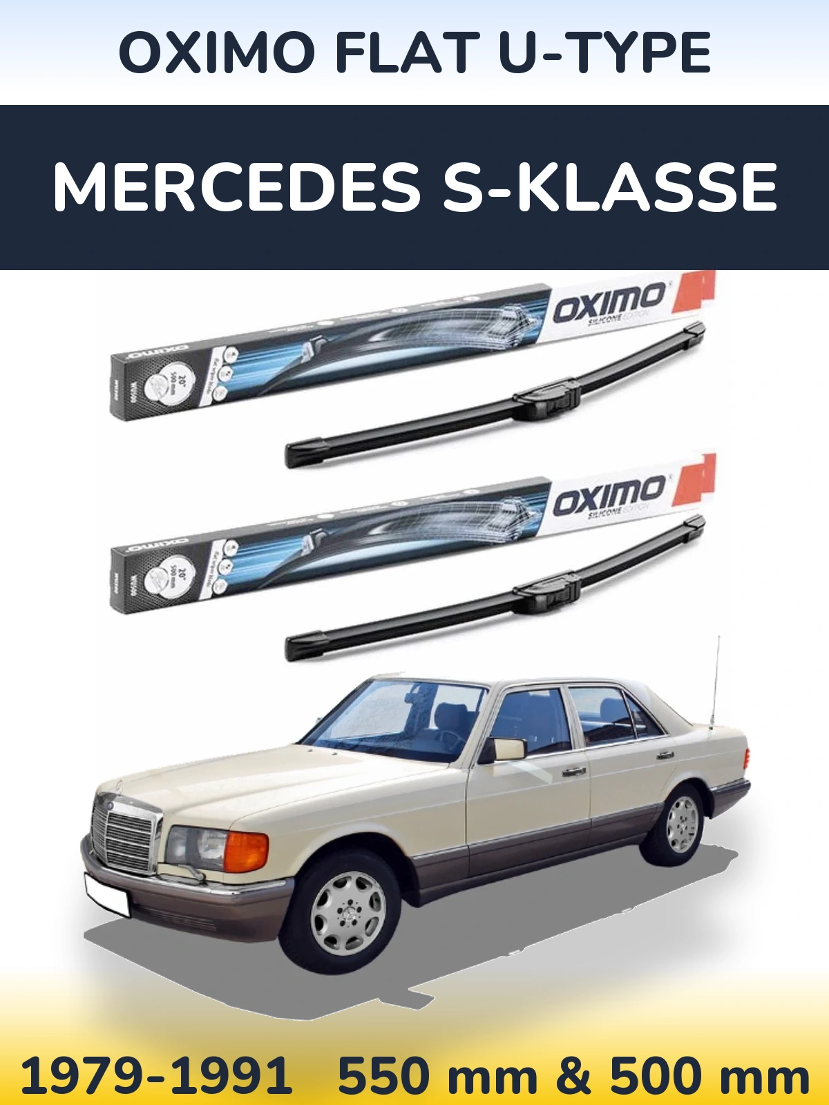 Комплект передніх щіток Oximo Flat U-type 550 & 500 мм для Mercedes S-Klasse 1979-1991