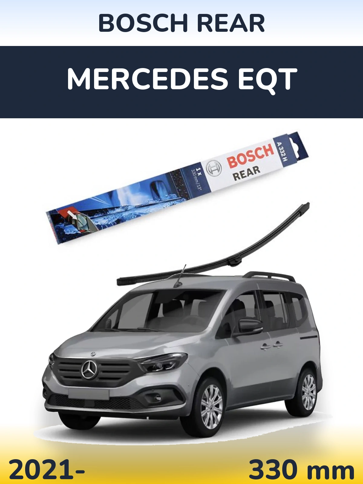 Zadní stěrač BOSCH Rear 330 mm pro Mercedes EQT 2021-2026