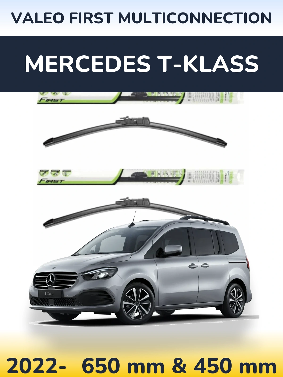 Sada předních stěračů Valeo First MultiConnection 650 a 450 mm pro Mercedes T-Klass 2022-2026