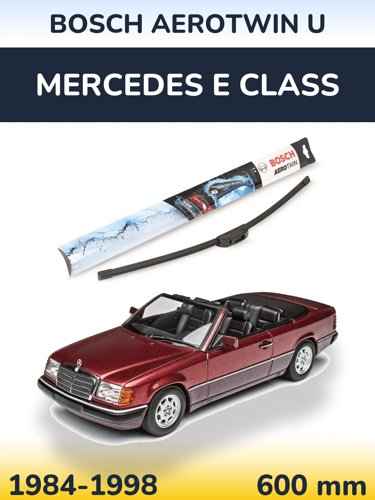 Přední stěrač BOSCH AeroTwin U 600 mm pro Mercedes E Class 1984-1998