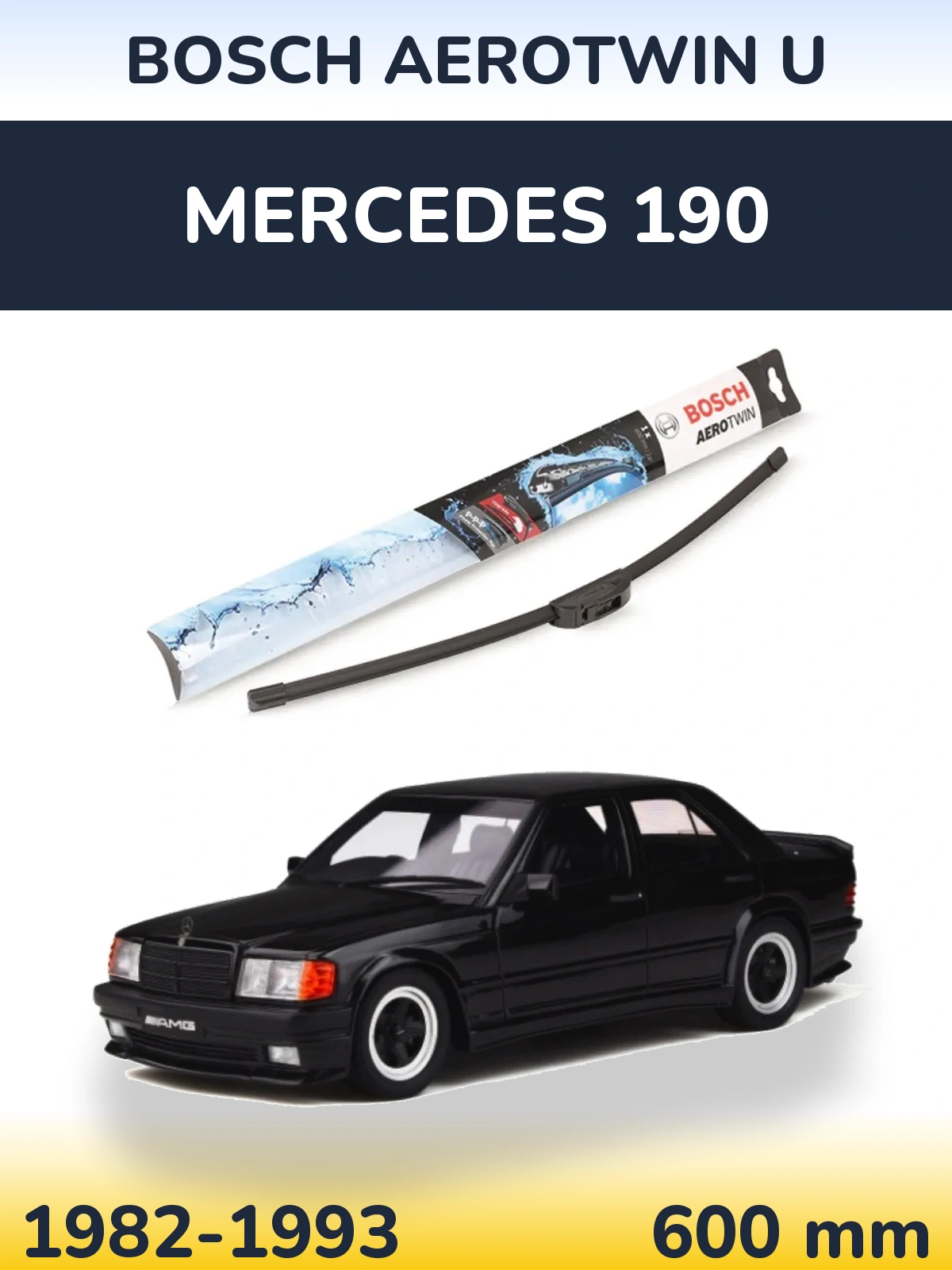 Přední stěrač BOSCH AeroTwin U 600 mm pro Mercedes 190 1982-1993